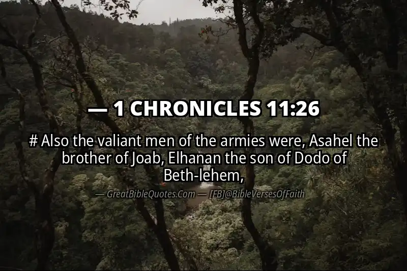1 CHRONICLES 11:26 Verse