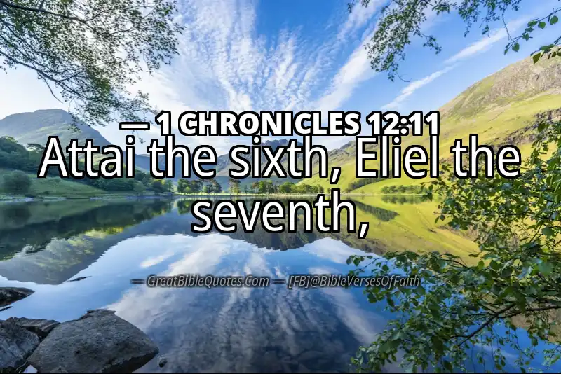 1 CHRONICLES 12:11 Verse