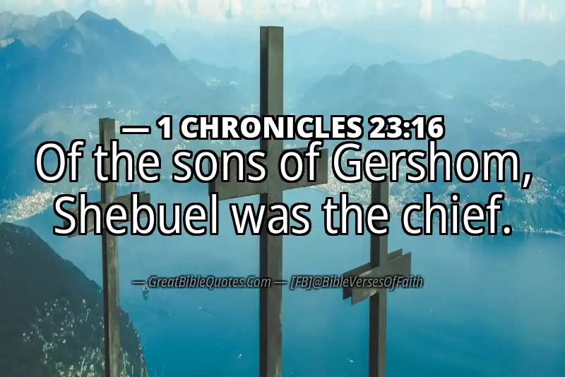 1 CHRONICLES 23:16 Verse