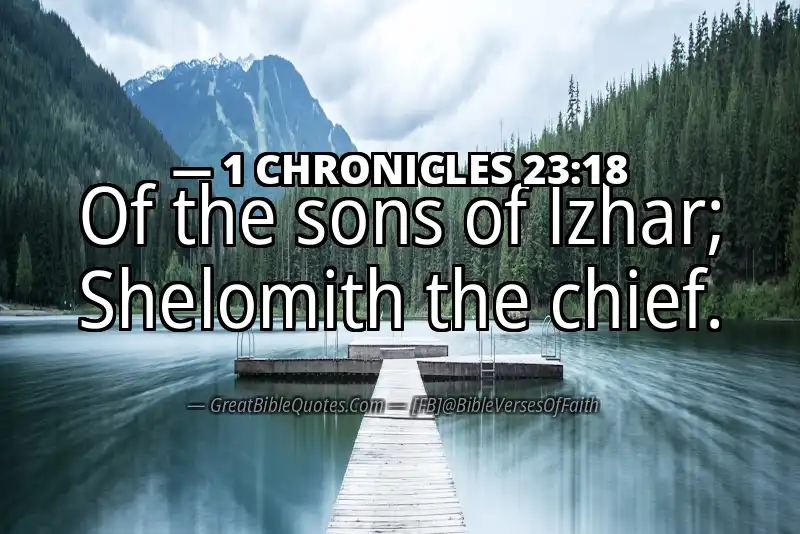 1 CHRONICLES 23:18 Verse