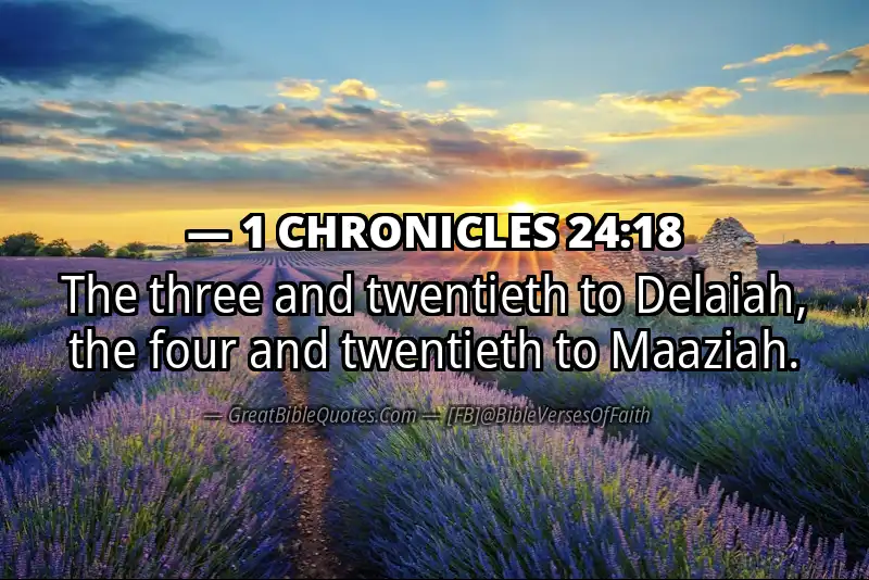 1 CHRONICLES 24:18 Verse