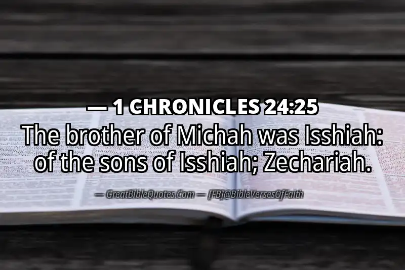 1 CHRONICLES 24:25 Verse