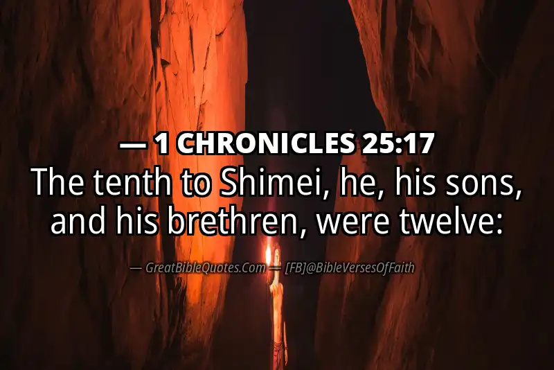 1 CHRONICLES 25:17 Verse