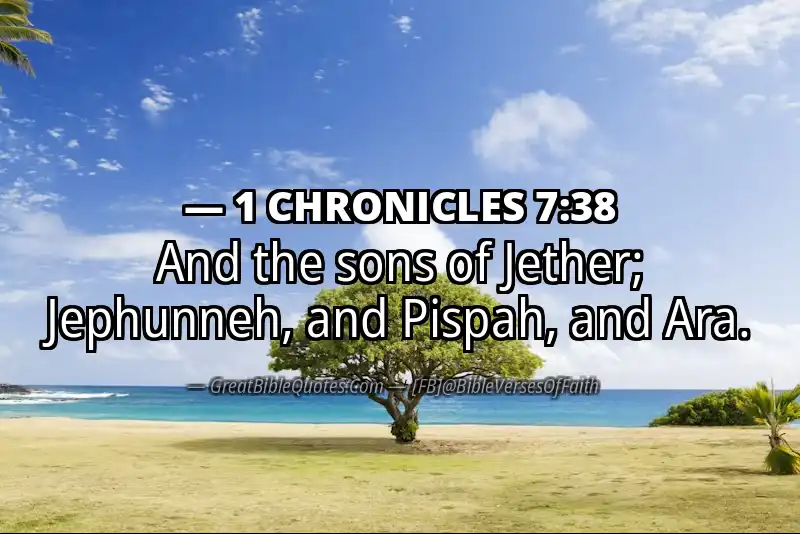 1 CHRONICLES 7:38 Verse
