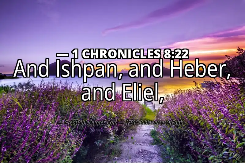 1 CHRONICLES 8:22 Verse
