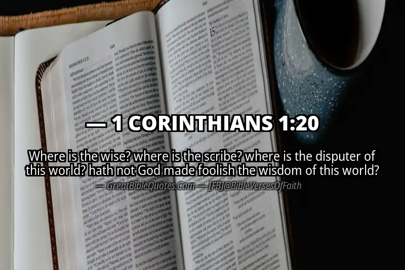Bible verse: 1 CORINTHIANS 1:20 Image