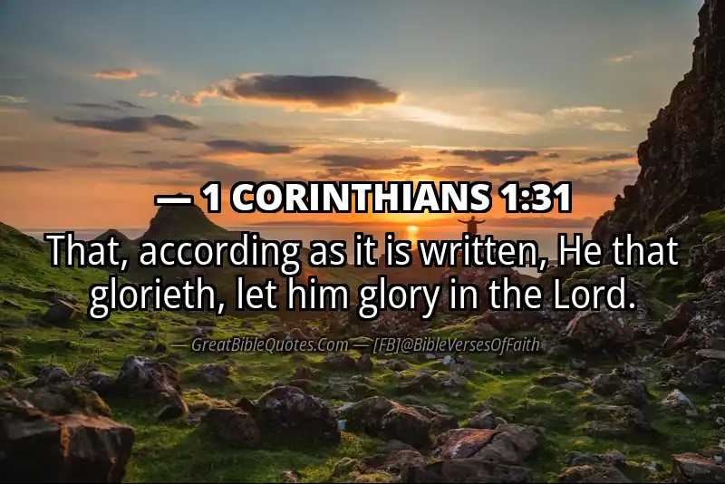 Bible verse: 1 CORINTHIANS 1:31 Image