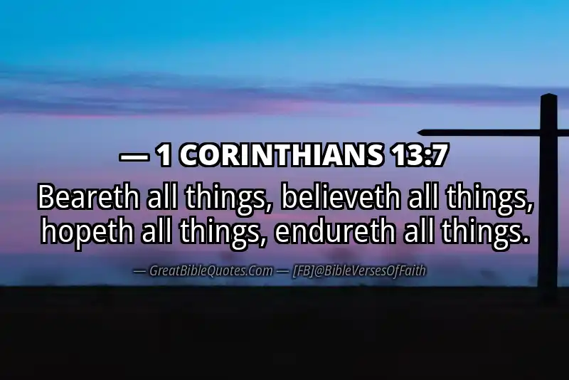 Bible verse: 1 CORINTHIANS 13:7 Image