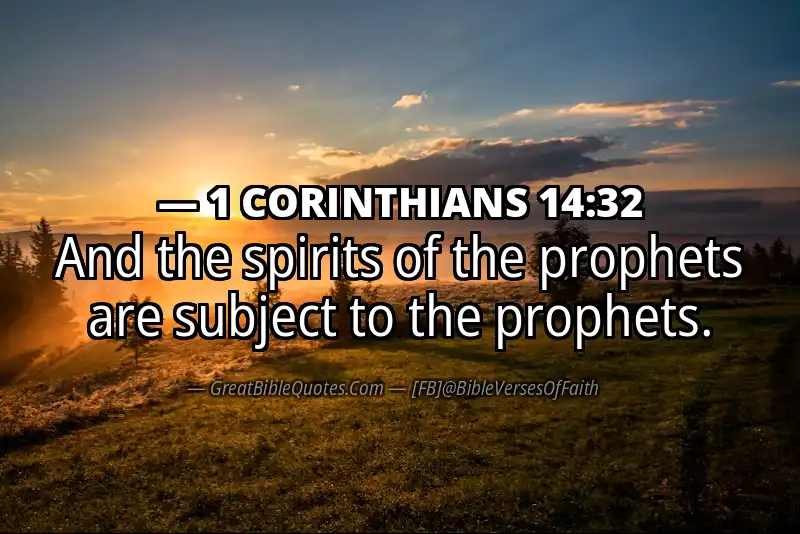 Bible verse: 1 CORINTHIANS 14:32 Image