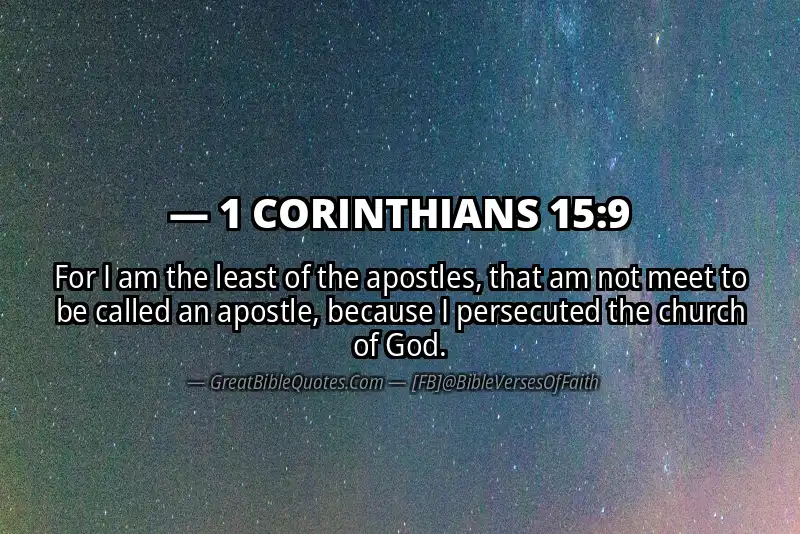 1 CORINTHIANS 15:9 Verse