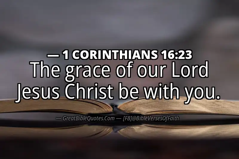 Bible verse: 1 CORINTHIANS 16:23 Image