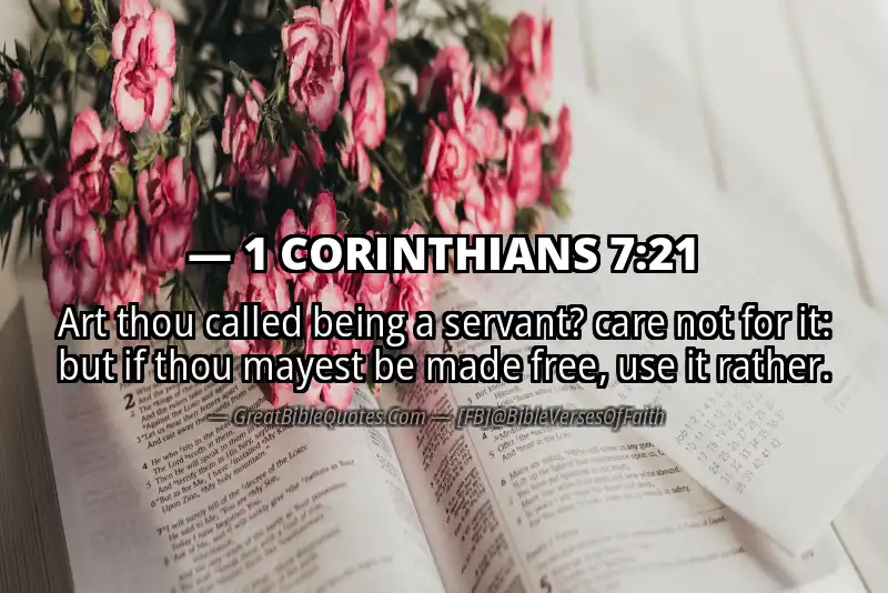 Bible verse: 1 CORINTHIANS 7:21 Image