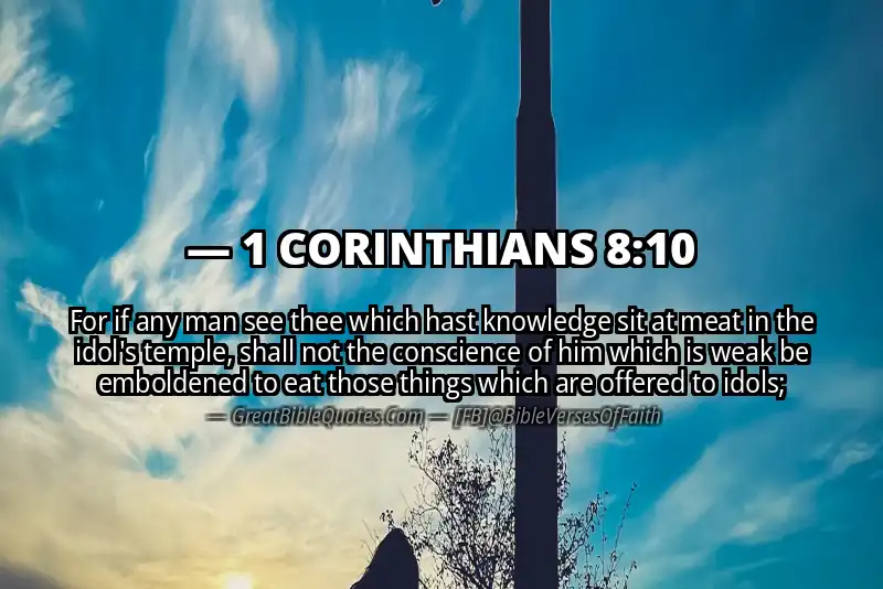 Bible verse: 1 CORINTHIANS 8:10 Image