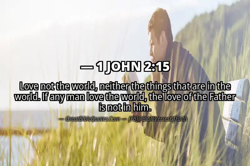 Bible verse: 1 JOHN 2:15 Image