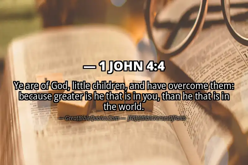 Bible verse: 1 JOHN 4:4 Image