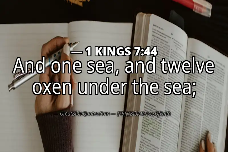 1 KINGS 7:44 Verse