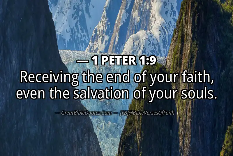 Bible verse: 1 PETER 1:9 Image