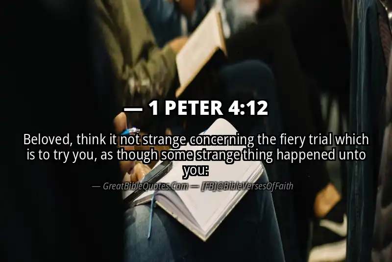 Bible verse: 1 PETER 4:12 Image
