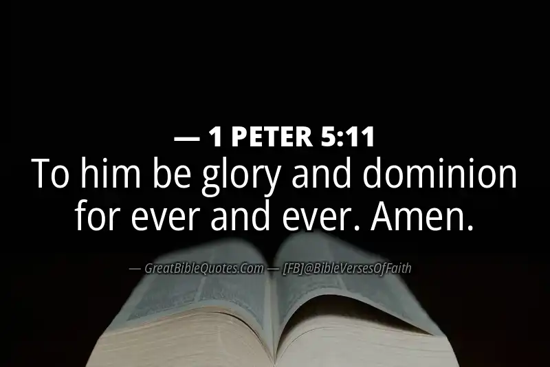 Bible verse: 1 PETER 5:11 Image