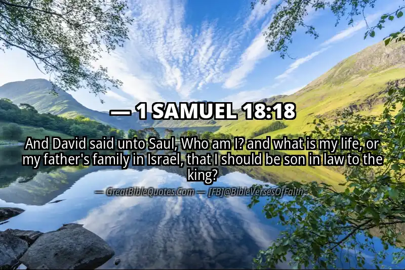 1 SAMUEL 18:18 Verse