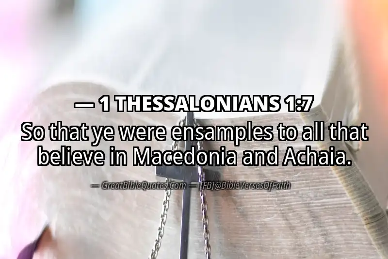 Bible verse: 1 THESSALONIANS 1:7 Image