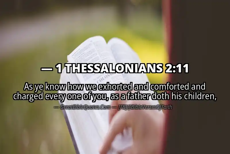 Bible verse: 1 THESSALONIANS 2:11 Image