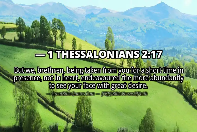 Bible verse: 1 THESSALONIANS 2:17 Image