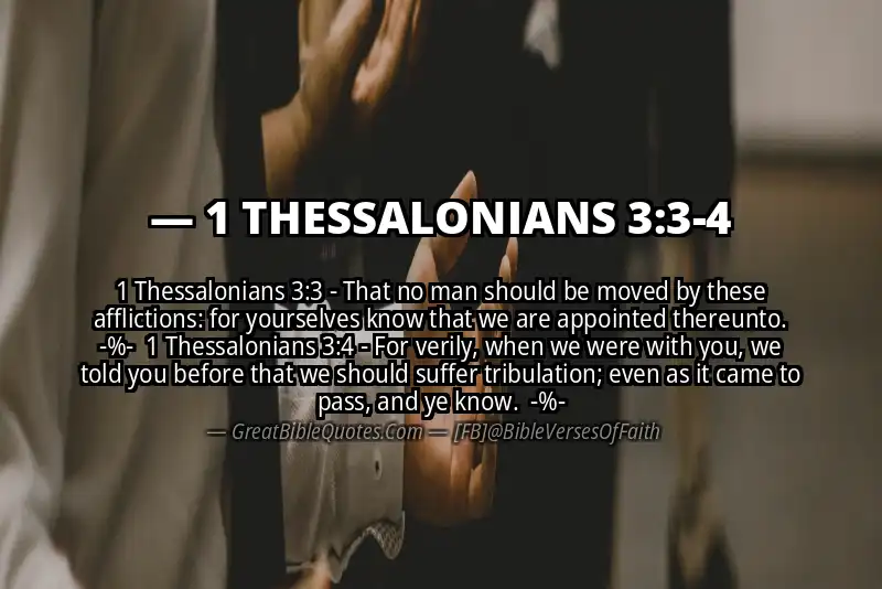 Image for 1 THESSALONIANS 3:3-4 Bible verse