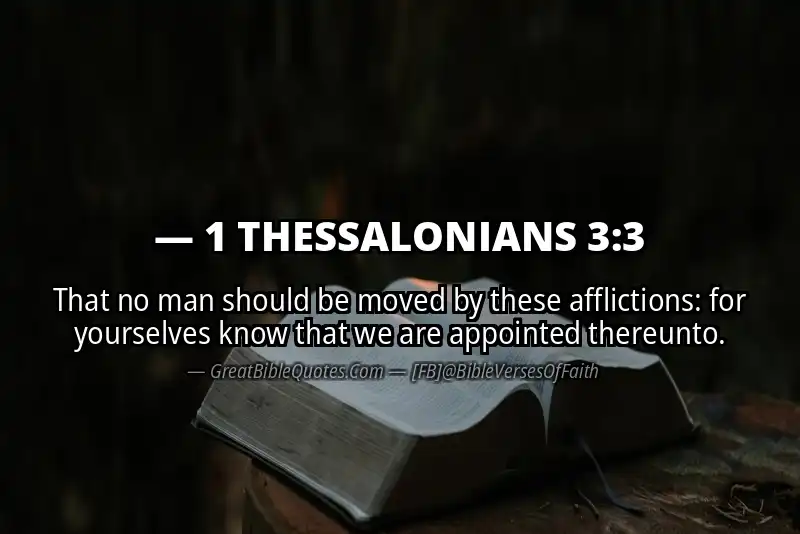 Bible verse: 1 THESSALONIANS 3:3 Image