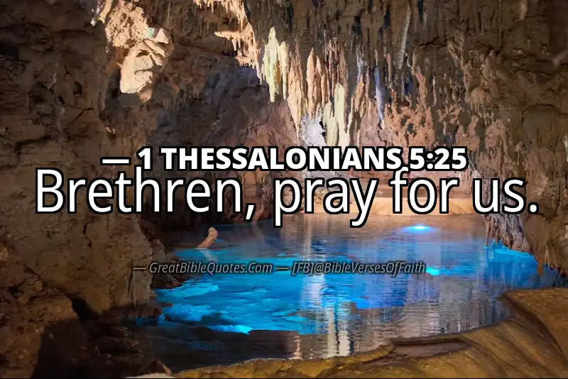 Bible verse: 1 THESSALONIANS 5:25 Image