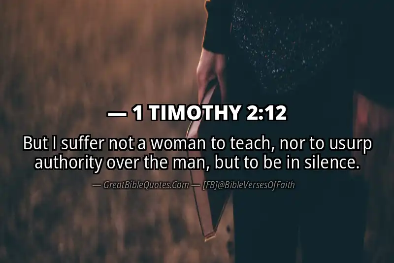 Bible verse: 1 TIMOTHY 2:12 Image