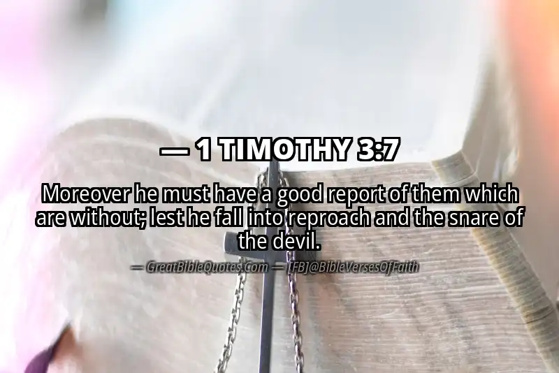 Bible verse: 1 TIMOTHY 3:7 Image