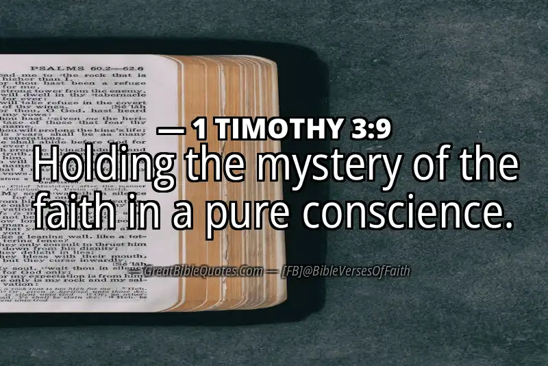 Bible verse: 1 TIMOTHY 3:9 Image