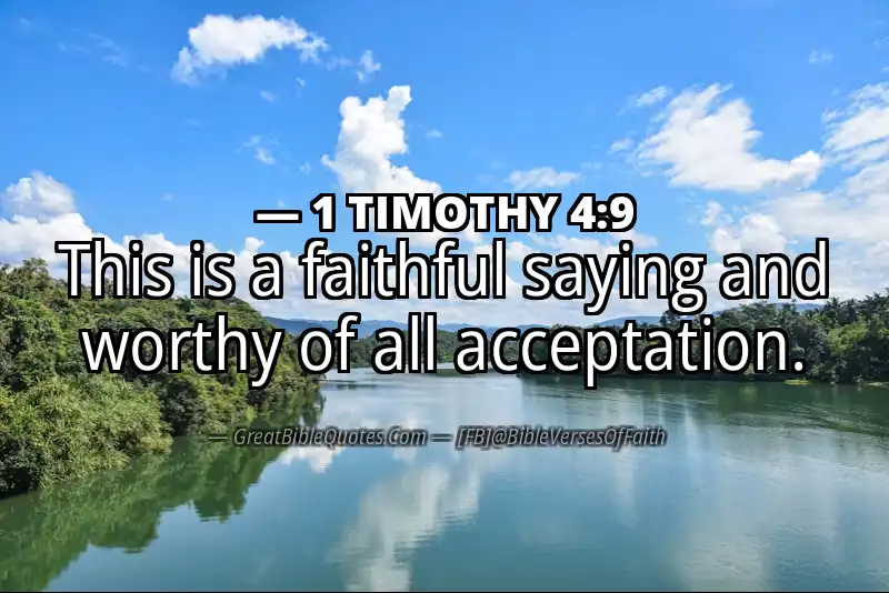 Bible verse: 1 TIMOTHY 4:9 Image