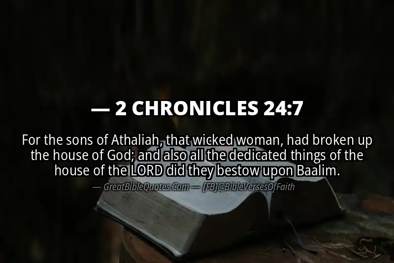 2 CHRONICLES 24:7 Verse