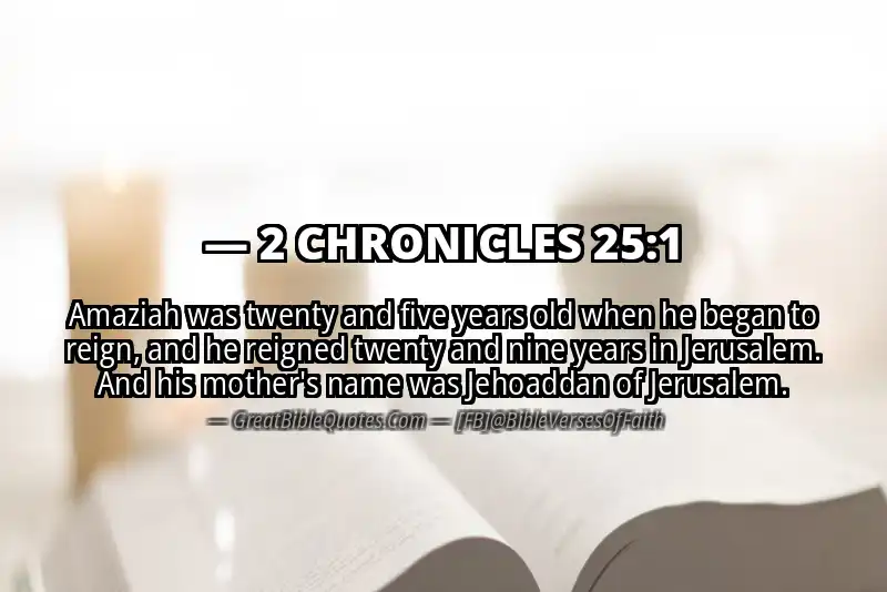 Bible verse: 2 CHRONICLES 25:1 Image