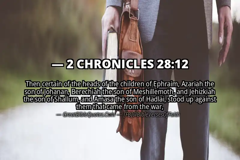 Bible verse: 2 CHRONICLES 28:12 Image
