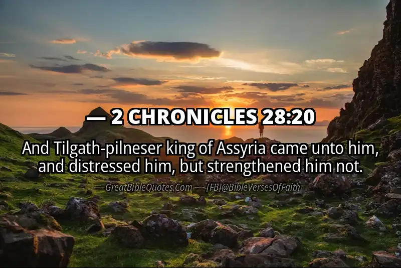Bible verse: 2 CHRONICLES 28:20 Image