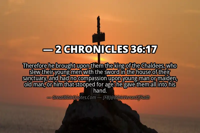 2 CHRONICLES 36:17 Verse
