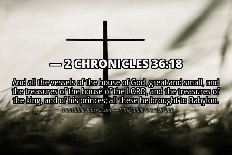 2 CHRONICLES 36:18 Verse