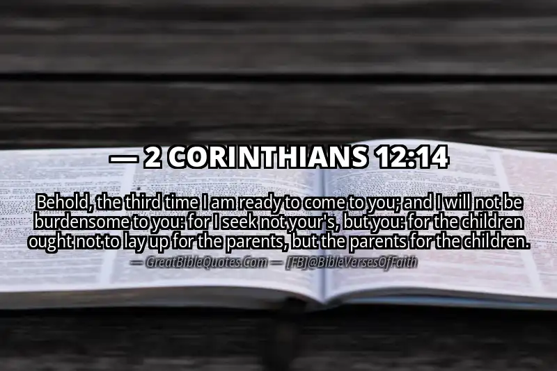 2 CORINTHIANS 12:14 Verse Image