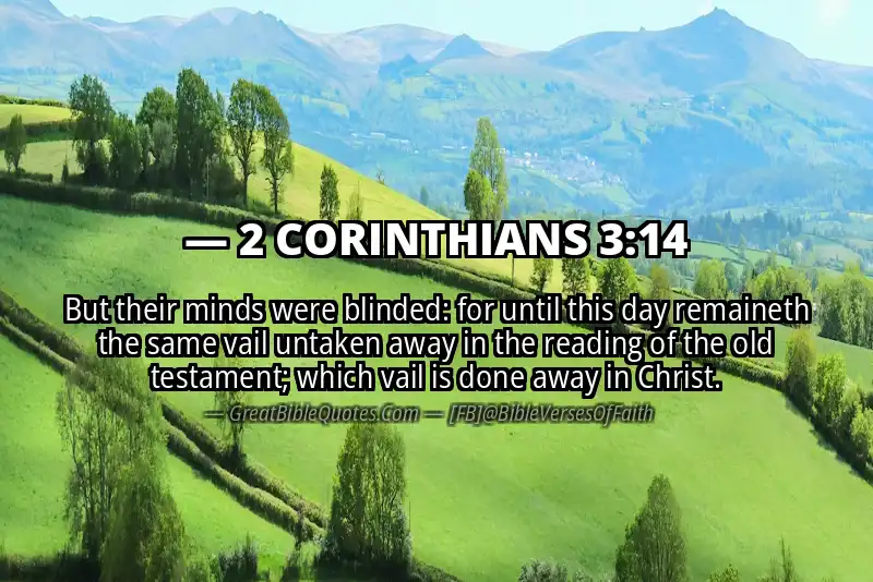 Bible verse: 2 CORINTHIANS 3:14 Image
