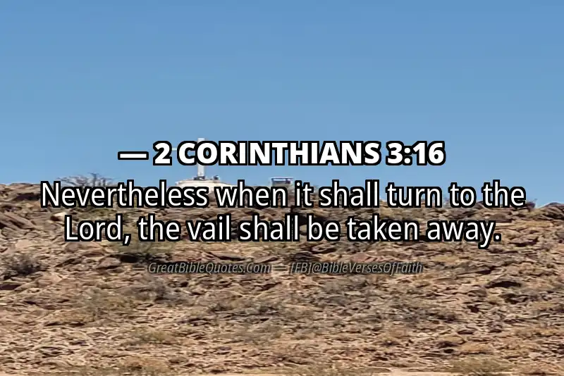 Bible verse: 2 CORINTHIANS 3:16 Image