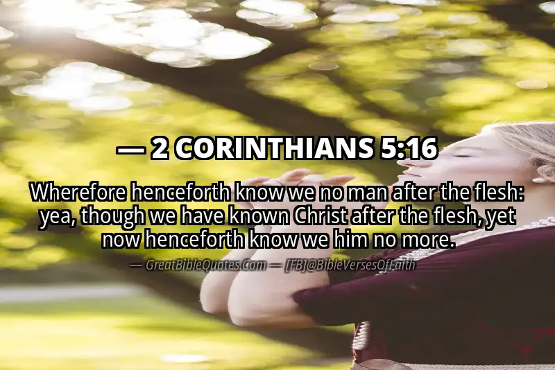 Image for 2 CORINTHIANS 5:16 Bible verse