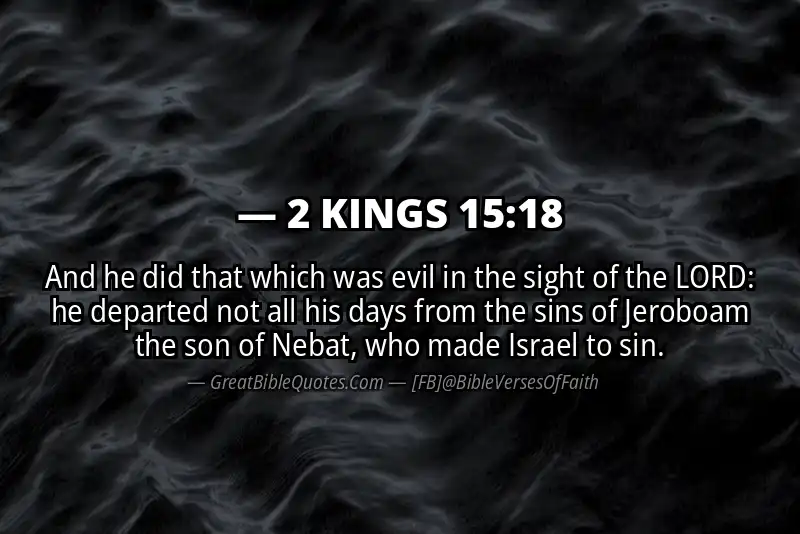 Bible verse: 2 KINGS 15:18 Image