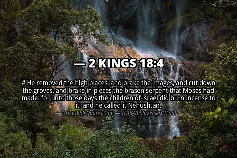 Bible verse: 2 KINGS 18:4 Image