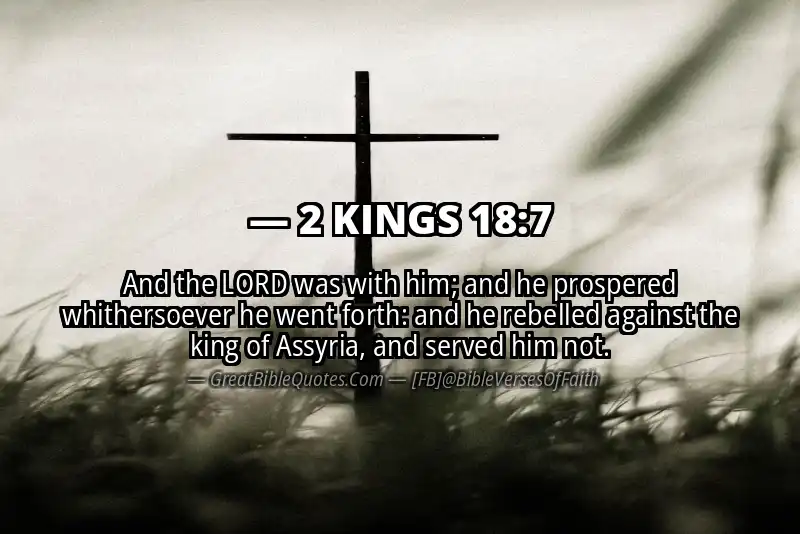 2 KINGS 18:7 Verse