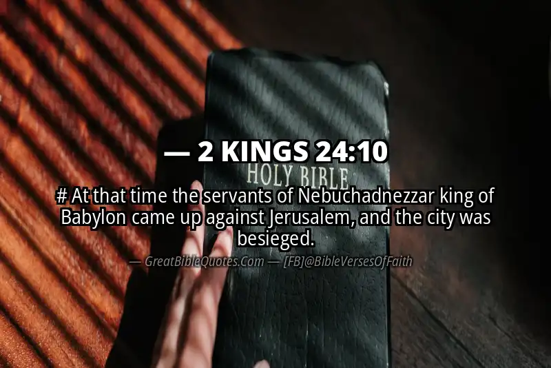 Bible verse: 2 KINGS 24:10 Image