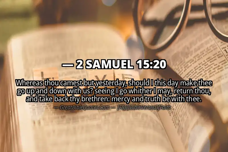 2 SAMUEL 15:20 Verse