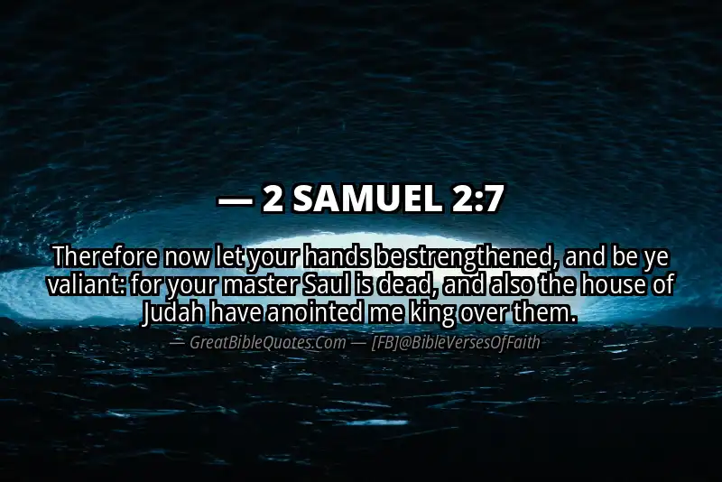 Bible verse: 2 SAMUEL 2:7 Image